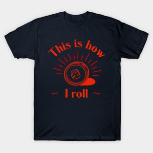 This Is How I Roll - Sushi Roll T-Shirt